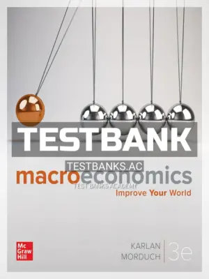 Test Bank for Macroeconomics 3rd Edition by Karlan