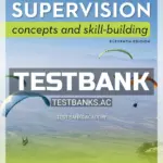 Test Bank for Supervision Concepts and Skill Building 11th Edition by Certo