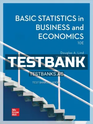 Test Bank for Basic Statistics in Business and Economics 10th Edition by Lind