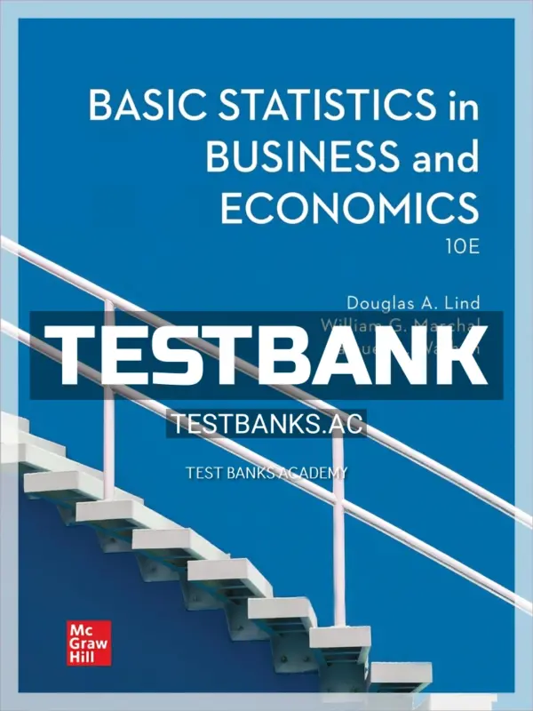 Test Bank for Basic Statistics in Business and Economics 10th Edition by Lind