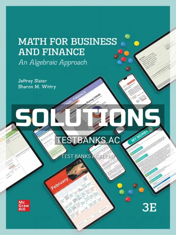 Solutions Manual for Math For Business and Finance 3rd Edition by Slater