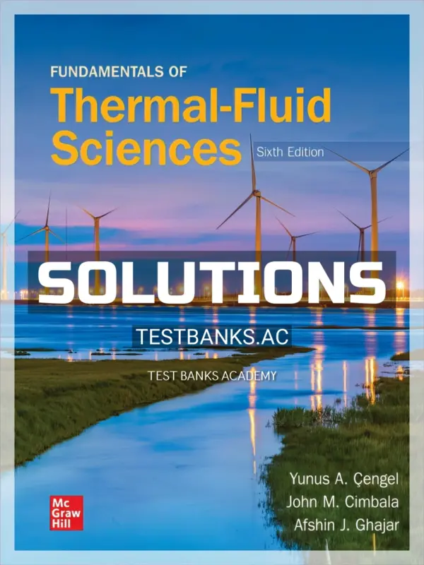 Solutions Manual for Fundamentals of Thermal Fluid Sciences 6th Edition by Cengel