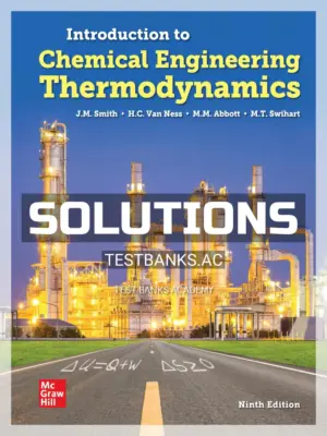 Solutions Manual for Introduction to Chemical Engineering Thermodynamics 9th Edition by Smith
