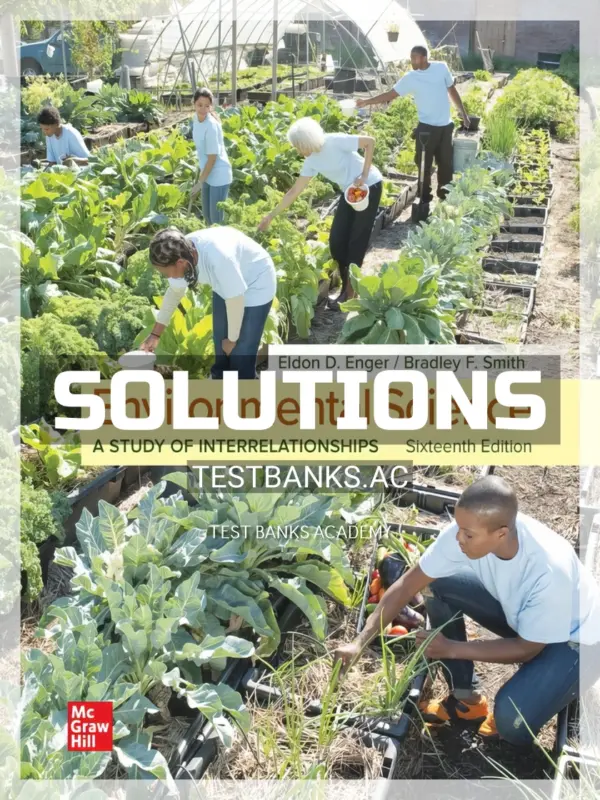 Solutions Manual for Environmental Science 16th Edition by Enger