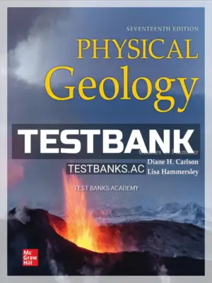 Test Bank for Physical Geology 17th Edition by Plummer