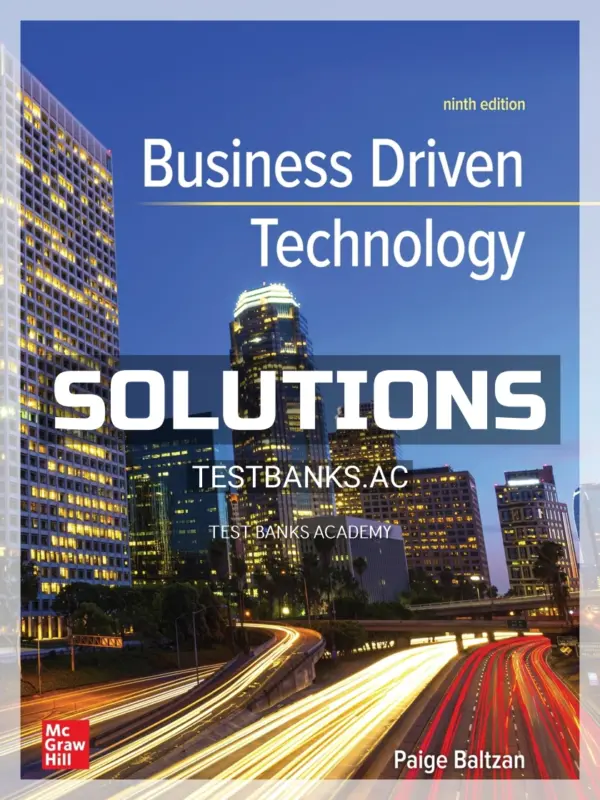 Solutions Manual for Business Driven Technology 9th Edition by Baltzan