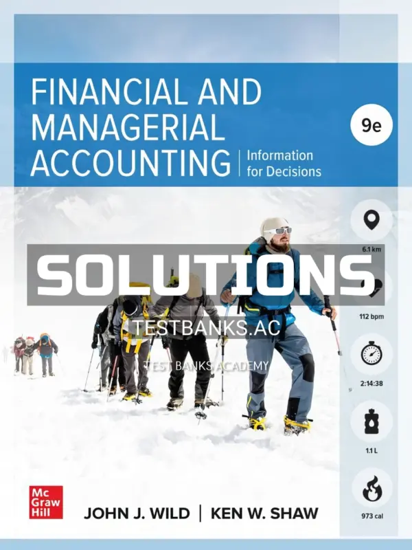 Solutions Manual for Financial and Managerial Accounting 9th Edition by Wild