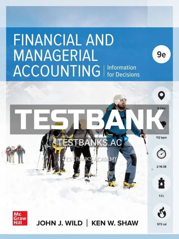 Test Bank for Financial and Managerial Accounting 9th Edition by Wild