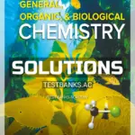 Solutions Manual for General Organic and Biological Chemistry 5th Edition by Smith