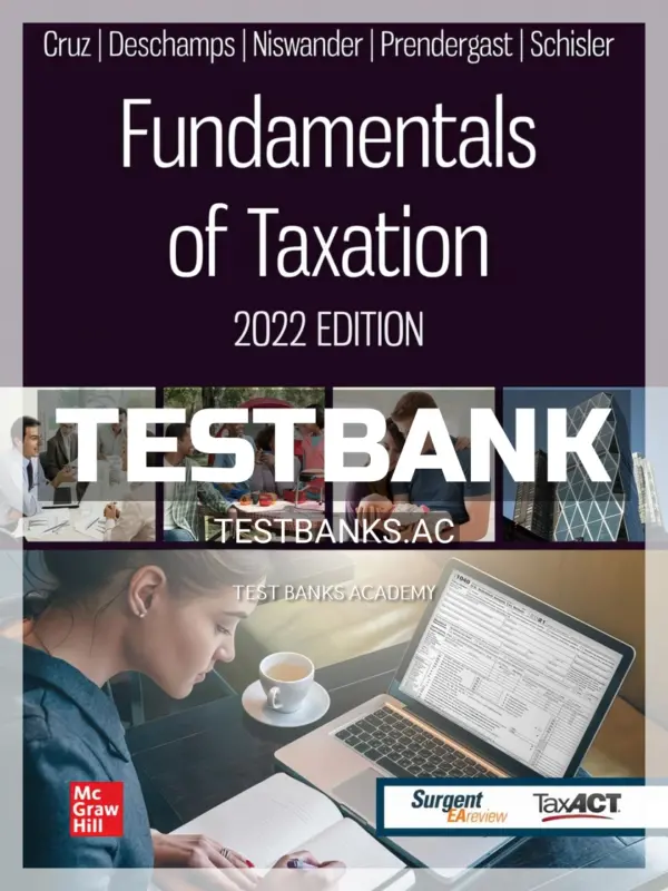 Test Bank for Fundamentals of Taxation 2022 Edition 15th Edition by Cruz