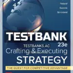 Test Bank for Crafting and Executing Strategy Quest for Competitive Advantage Concepts and Cases 23rd Edition by Thompson