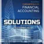 Solutions Manual for Fundamentals of Financial Accounting 7th Edition by Phillips
