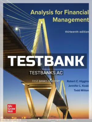 Test Bank for Analysis for Financial Management 13th Edition by Higgins