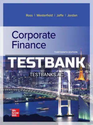 Test Bank for Corporate Finance 13th Edition by Ross
