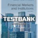 Test Bank for Financial Markets and Institutions 8th Edition by Saunders