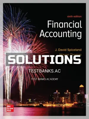Solutions Manual for Financial Accounting 6th Edition by Spiceland