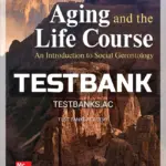 Test Bank for Aging and the Life Course 8th Edition by Quadagno