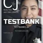 Test Bank for CJ Realities and Challenges 4th Edition by Masters