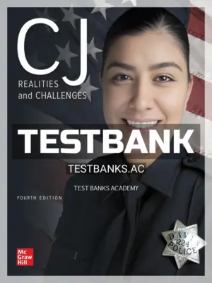 Test Bank for CJ Realities and Challenges 4th Edition by Masters