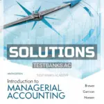Solutions Manual for Introduction to Managerial Accounting 9th Edition by Brewer