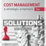 Solutions Manual for Cost Management A Strategic Emphasis 9th Edition by Blocher