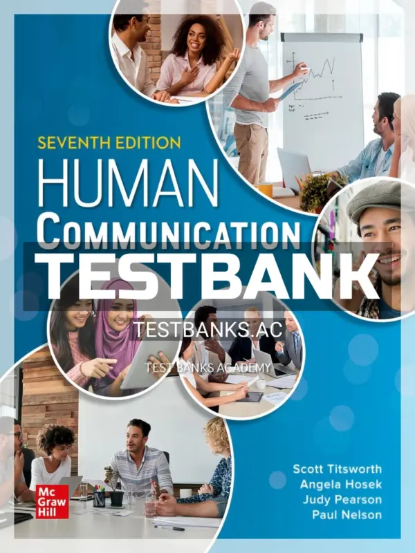 Test Bank for Human Communication 7th Edition by Pearson