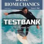 Test Bank for Basic Biomechanics 9th Edition by Hall