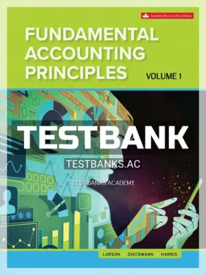 Test Bank for Fundamental Accounting Principles Volume 1 17th CA Edition by Larson
