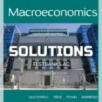 Solutions Manual for Macroeconomics 16th CA Edition by McConnell