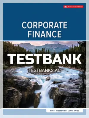 Test Bank for Corporate Finance 9th CA Edition by Ross