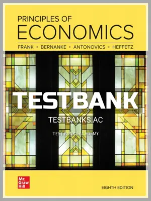 Test Bank for Principles of Economics 8th Edition by Frank