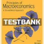 Test Bank for Principles of Macroeconomics Streamlined Approach 4th Edition by Frank