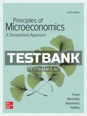 Test Bank for Principles of Microeconomics Streamlined Approach 4th Edition by Frank
