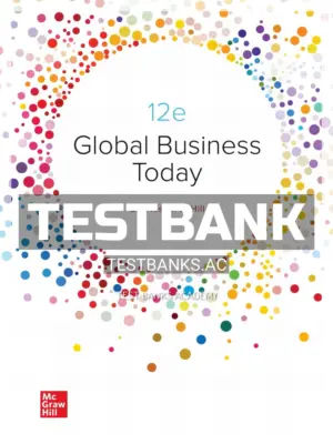 Test Bank for Global Business Today 12th Edition by Hill
