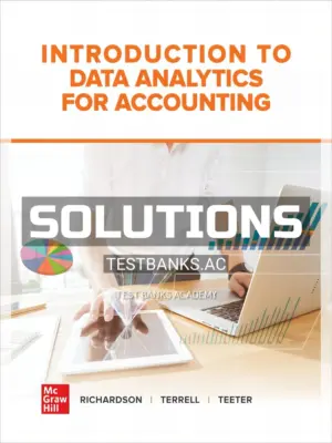 Solutions Manual for Introduction to Data Analytics for Accounting 1st Edition by Richardson