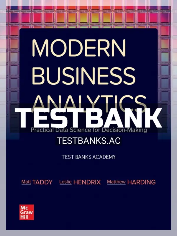 Test Bank for Modern Business Analytics 1st Edition by Taddy