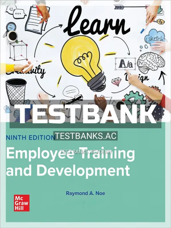 Test Bank for Employee Training & Development 9th Edition by Noe