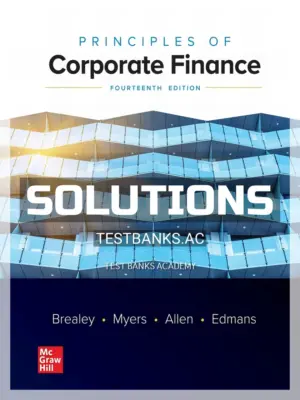 Solutions Manual for Principles of Corporate Finance 14th Edition by Brealey