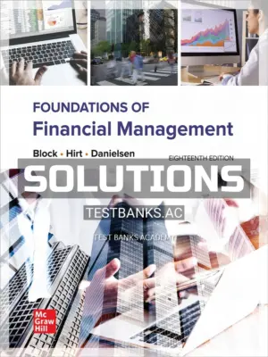 Solutions Manual for Foundations of Financial Management 18th Edition by Bloc