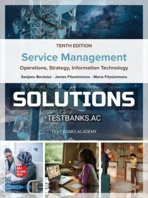 Solutions Manual for Service Management 10e Bordoloi 10th Edition by Bordoloi