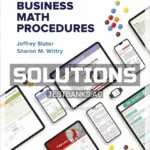 Solutions Manual for Practical Business Math Procedures 14th Edition by Slater