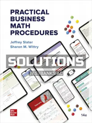 Solutions Manual for Practical Business Math Procedures 14th Edition by Slater