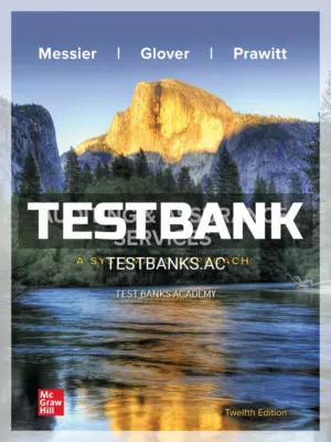 Test Bank for Auditing and Assurance Services A Systematic Approach 12th Edition by Messier