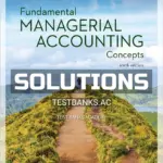 Solutions Manual for Fundamental Managerial Accounting Concepts 10th Edition by Edmonds