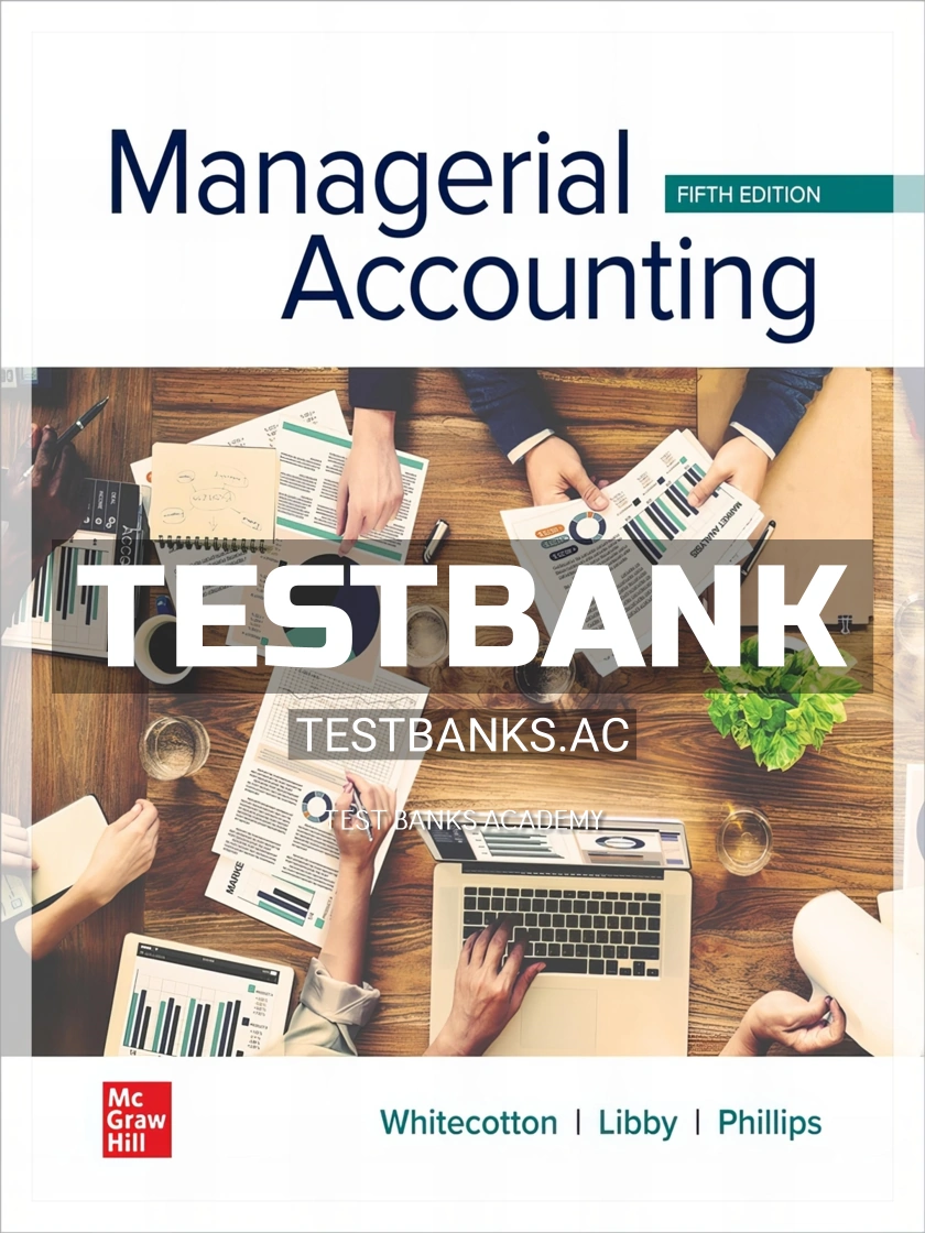9781264100859-TEST-BANK Test Bank for Managerial Accounting 5th Edition by Whitecotton