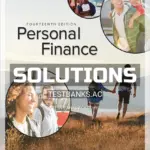 Solutions Manual for Personal Finance 14th Edition by Kapoor