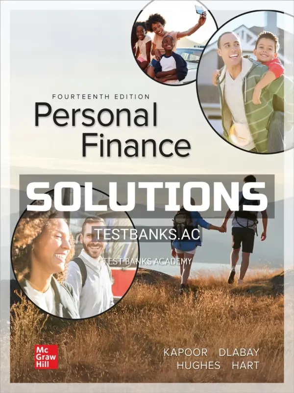 Solutions Manual for Personal Finance 14th Edition by Kapoor