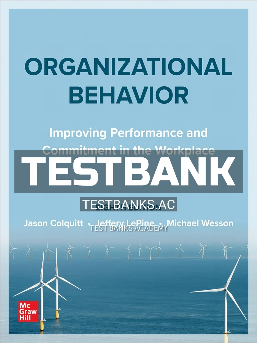 9781264124350-TEST-BANK Test Bank for Organizational Behavior 8th Edition by Colquitt