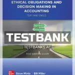 Test Bank for Ethical Obligations and Decision Making in Accounting Text and Cases 6th Edition by Mintz