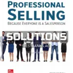 Solutions Manual for Professional Selling 1st Edition by Hunt